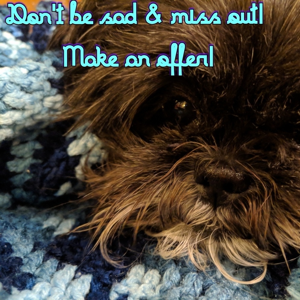 Reasonable Offers Welcome & Accepted!